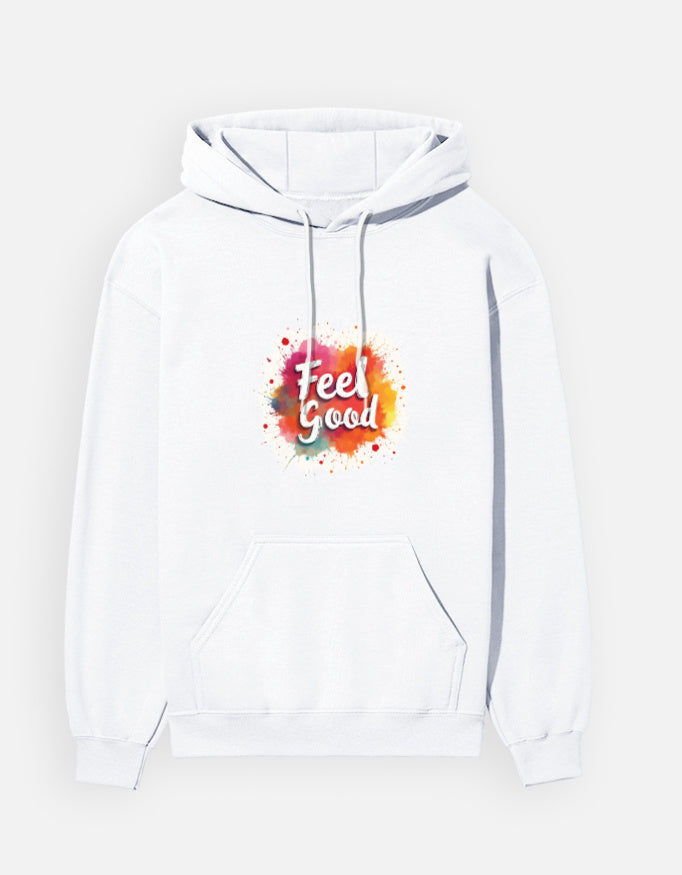 Feel Good Unisex Hoodie